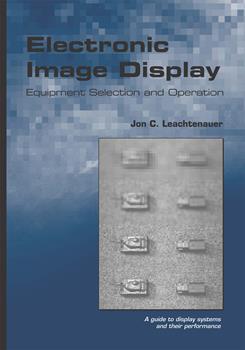 Electronic Image Display: Equipment Selection and Operation