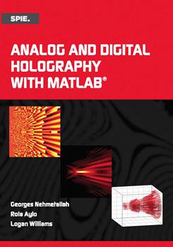 Analog and Digital Holography with MATLAB