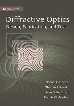 Diffractive Optics: Design, Fabrication, and Test