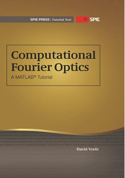 Computational Fourier Optics: A MATLAB Tutorial